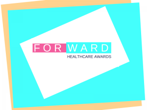 Forward Healthcare Awards: Deadline extended to Wednesday 23 June